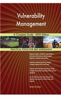 Vulnerability Management A Complete Guide - 2020 Edition