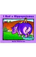 I Had a Hippopotamus