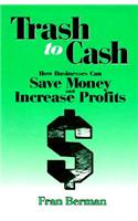 Trash to Cash
