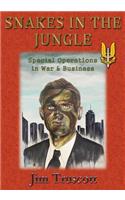 Snakes in the Jungle - Special Operations in War & Business