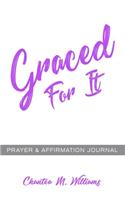 Graced For It Prayer & Affirmation Journal