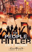 People Hitler Left Behind