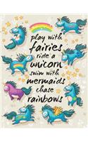 Unicorn Journal - Play With Fairies - Ride a Unicorn