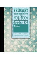 Primary Composition Notebook: (Primary Composition Notebook)