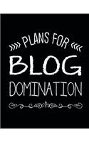 Plans For Blog Domination