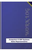 Computers & EDP Systems Sales Representative Work Log