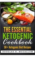 The Essential Ketogenic Diet Cookbook