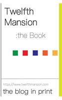 Twelfth Mansion the Book