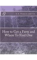 How to Get a Farm and Where To Find One
