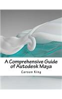 A Comprehensive Guide of Autodesk Maya