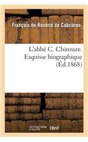 L'Abbé C. Chirouze. Esquisse Biographique