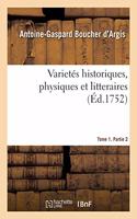 Varietés Historiques, Physiques Et Litteraires. Tome 1. Partie 2