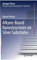 Alkyne‐based Nanostructures on Silver Substrates