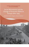 Social Movements and the Change of Economic Elites in Europe After 1945