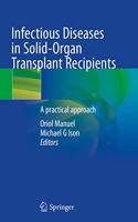 Infectious Diseases in Solid-Organ Transplant Recipients