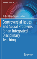 Controversial Issues and Social Problems for an Integrated Disciplinary Teaching