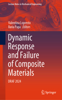 Dynamic Response and Failure of Composite Materials: Draf 2024