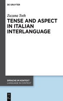 Tense and Aspect in Italian Interlanguage