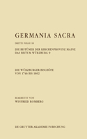 Die Würzburger Bischöfe Von 1746 Bis 1802. Die Bistümer Der Kirchenprovinz Mainz. Das Bistum Würzburg 9