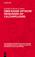 Über Einige Optische Messungen Am Calciumfluorid