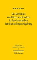 Das Verhaltnis von Eltern und Kindern in der chinesischen Familienrechtsgesetzgebung: Vom Qing-Kodex Zum Zivilgesetzbuch Der Republik China