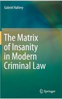 Matrix of Insanity in Modern Criminal Law