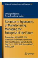 Advances in Ergonomics of Manufacturing: Managing the Enterprise of the Future