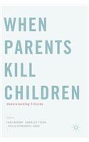 When Parents Kill Children
