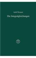 Die Integralgleichungen und ihre Anwendungen in der Mathematischen Physik