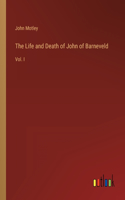 Life and Death of John of Barneveld