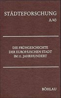 Die Fruhgeschichte Der Europaischen Stadt Im 11. Jahrhundert