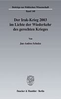 Der Irak-Krieg 2003 Im Lichte Der Wiederkehr Des Gerechten Krieges