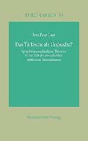 Das Turkische ALS Ursprache?: Sprachwissenschaftliche Theorien in Der Zeit Des Erwachenden Turkischen Nationalismus