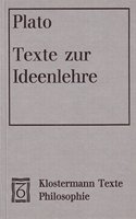 Texte Zur Ideenlehre: (Klostermann Texte Philosophie)