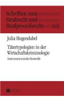 Taetertypologien in der Wirtschaftskriminologie