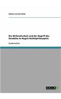 Willensfreiheit und der Begriff des Handelns in Hegels Rechtsphilosophie