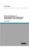 Fakten und Fiktionen im Geschichtsunterricht am Beispiel der Vitalienbrüder in Ost- und Nordsee