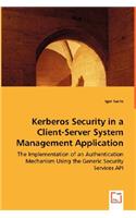 Kerberos Security in a Client-Server System Management Application