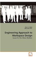 Engineering approach to Workspace Design