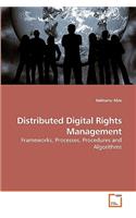 Distributed Digital Rights Management
