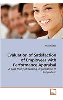 Evaluation of Satisfaction of Employees with Performance Appraisal