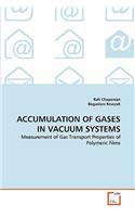 Accumulation of Gases in Vacuum Systems