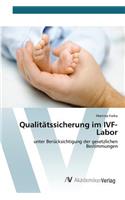 Qualitätssicherung im IVF-Labor