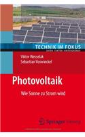 Photovoltaik: Wie Sonne Zu Strom Wird: Wie Sonne Zu Strom Wird