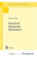 Practical Quantum Mechanics