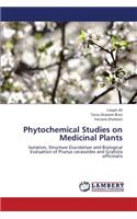 Phytochemical Studies on Medicinal Plants