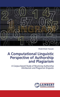 Computational Linguistic Perspective of Authorship and Plagiarism