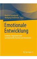 Emotionale Entwicklung: Funktion, Regulation Und Soziokultureller Kontext Von Emotionen