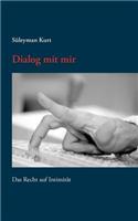 Dialog mit mir: Das Recht auf Intimität
