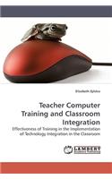 Teacher Computer Training and Classroom Integration
